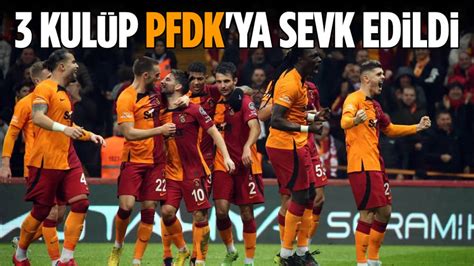 11 Süper Lig ekibi PFDKye sevk edildi